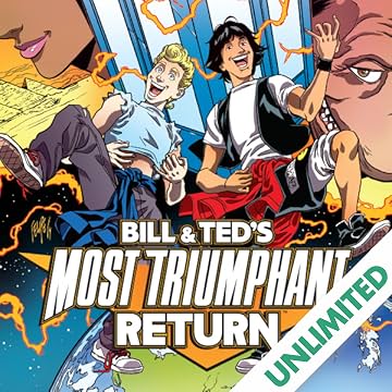 Bill & Ted's Most Triumphant Return